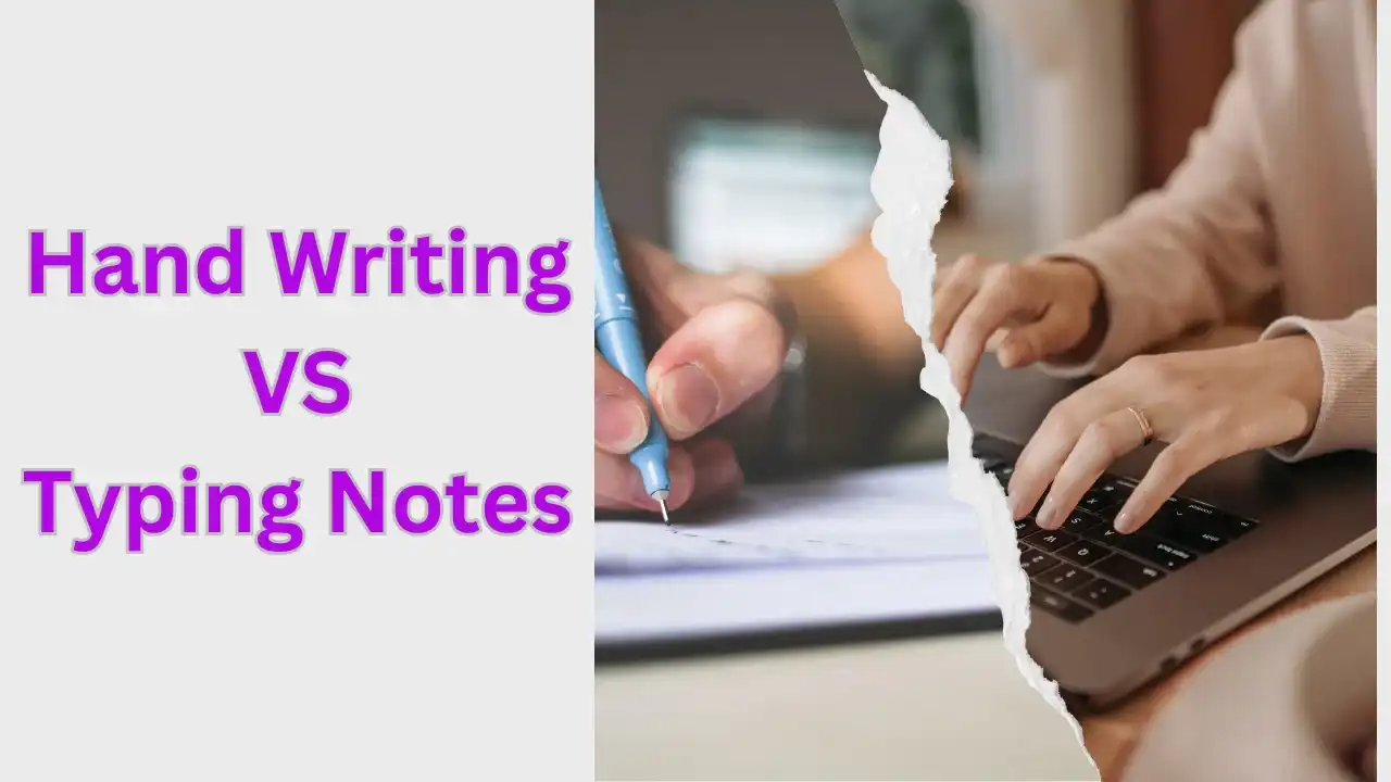 hand writing vs typing note which is better